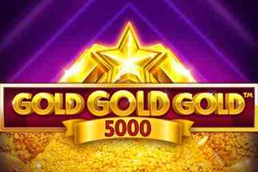 Gold Gold Gold 5000