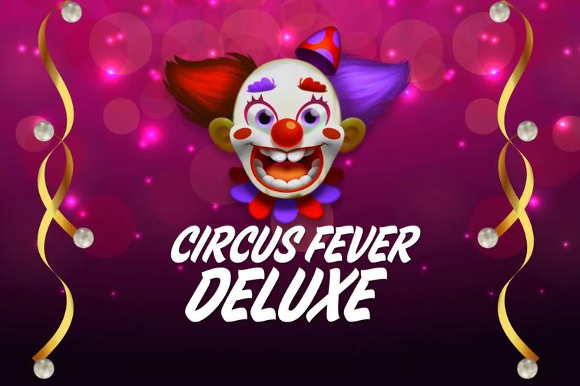 Circus Fever Deluxe