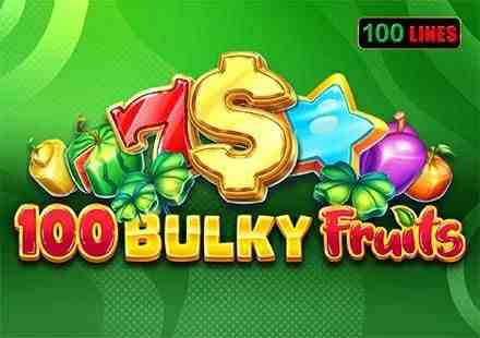 100 Bulky Fruits