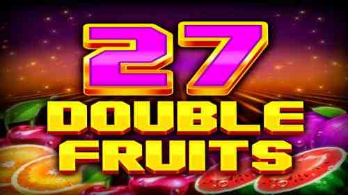 27 Double Fruits