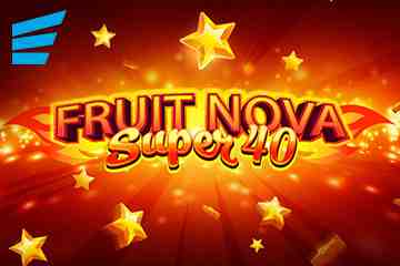 Fruit Super Nova 40