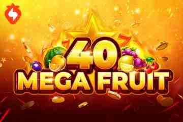 Mega Fruit 40
