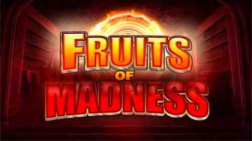 Fruits of Madness