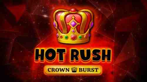 HOT RUSH: Crown Burst