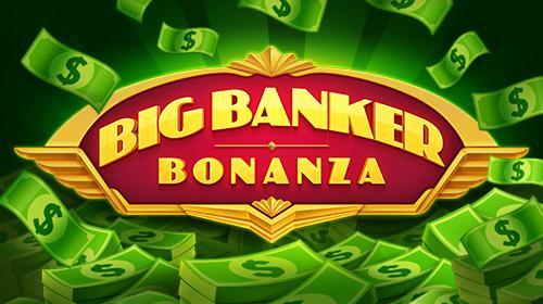 Big Banker Bonanza