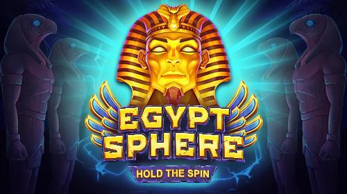 Egypt Sphere: Hold The Spin