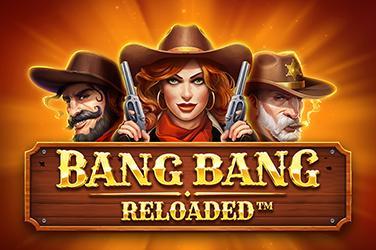 Bang Bang Reloaded