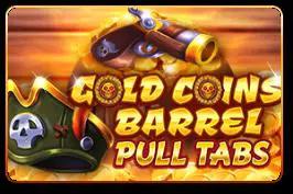 Gold Coins Barrel (Pull Tabs)