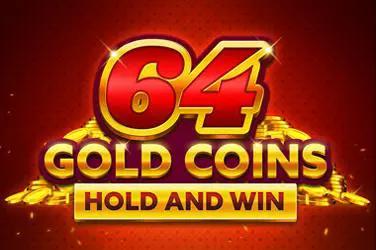 64 Gold Coins Hold And Win