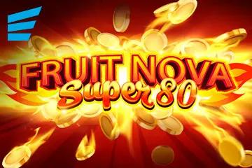 Fruit Super Nova 80